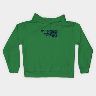 You Cannot Do Anything Forcefully With Your Mind Kids Hoodie